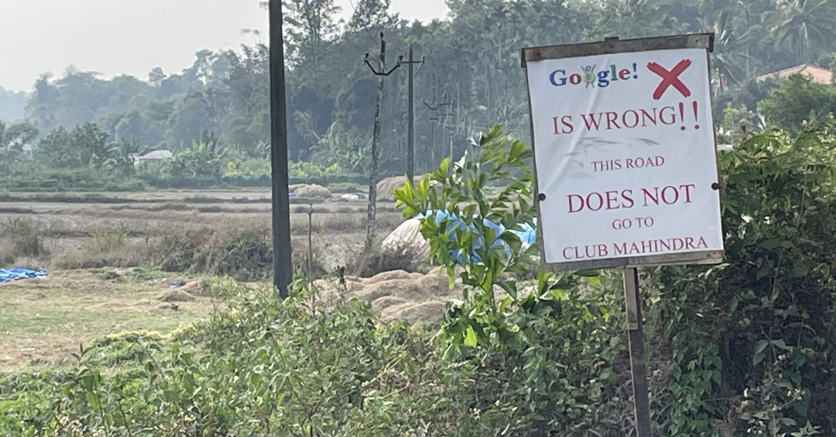 Google Is Wrong Locals Put Signboard In Karnataka's Kodagu