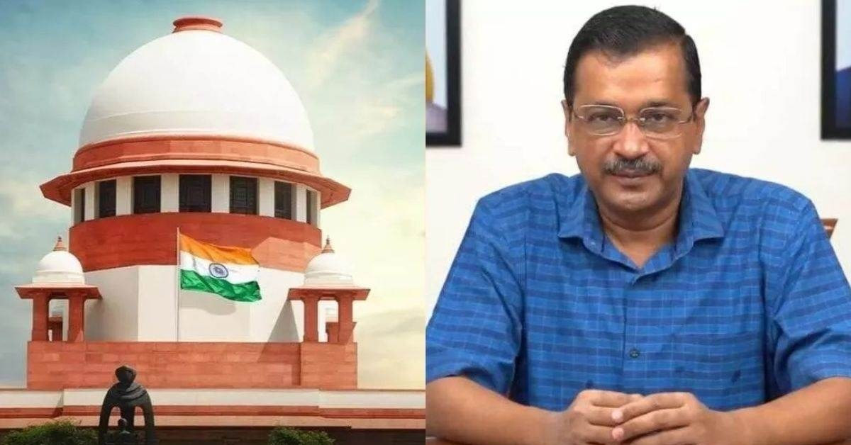 Supreme Court on Arvind Kejriwal