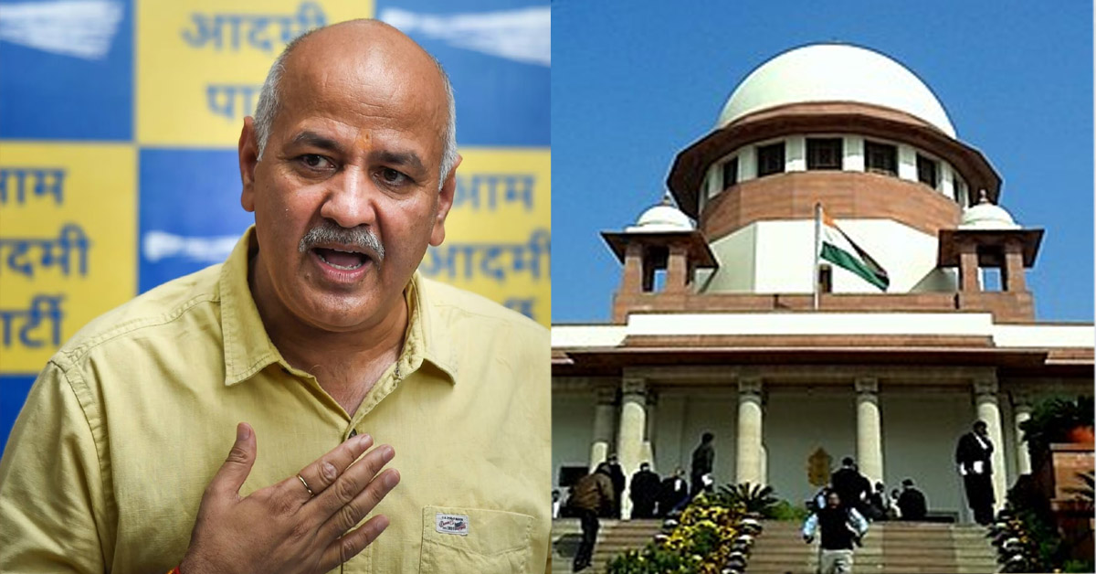 Manish Sisodia, Supreme Court