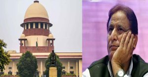 Azam Khan को बड़ा झटका, सरकारी जमीन मामले में सुप्रीम कोर्ट ने रद्द की याचिका