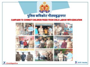 गौतमबुद्धनगर में बाल मजदूरी के खिलाफ पुलिस का बड़ा अभियान, 668 बच्चों का रेस्क्यू